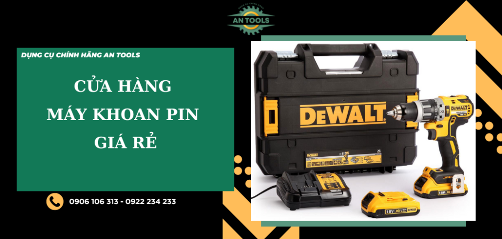 Cửa hàng máy khoan pin giá rẻ