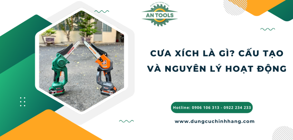 Máy cưa xích là gì? Cấu tạo và nguyên lý hoạt động