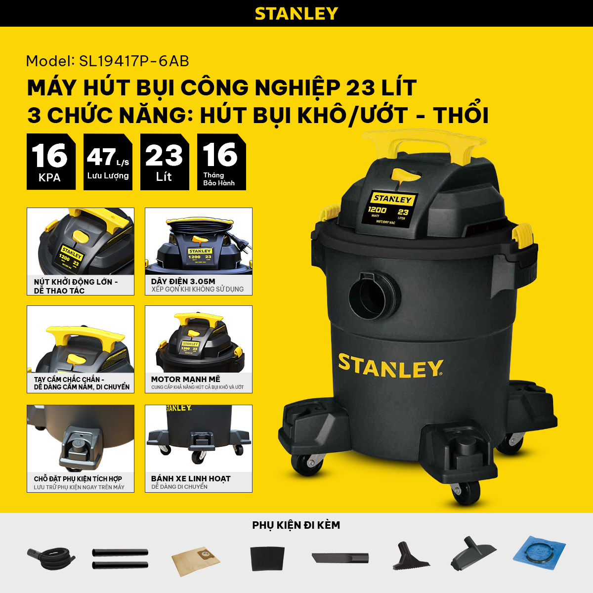 Máy hút bụi Công nghiệp 3 chức năng Stanley SL19417P-6AB – 23L