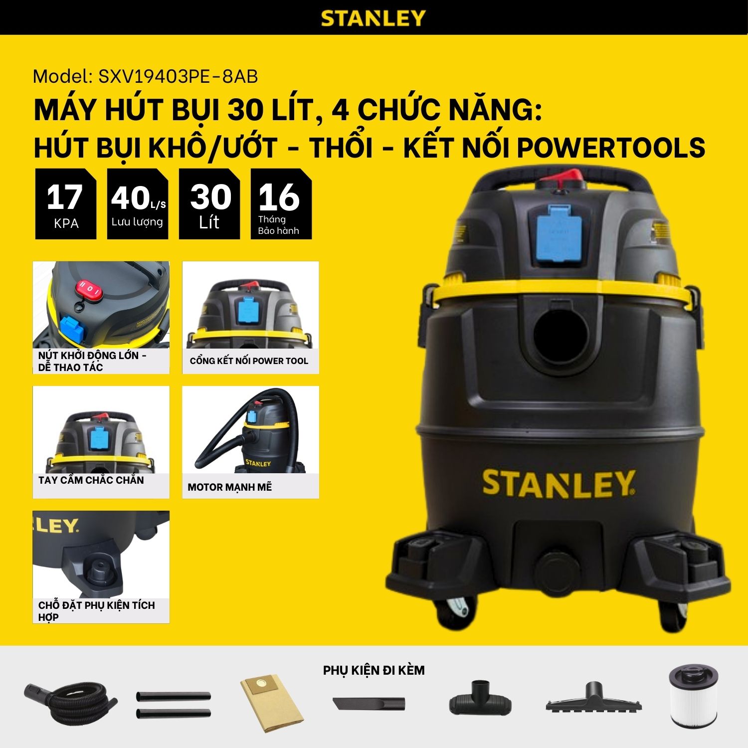 Máy hút bụi Công nghiệp 4 chức năng Stanley SXV19403PE-8AB – 30L