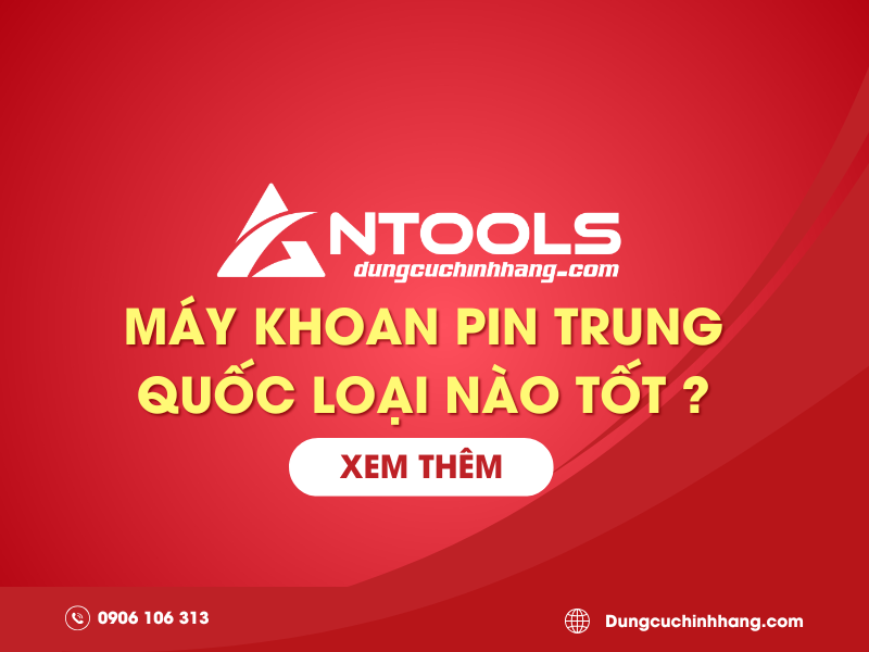 Máy khoan pin Trung Quốc loại nào tốt ? Top 5 máy khoan pin Trung Quốc nên mua!