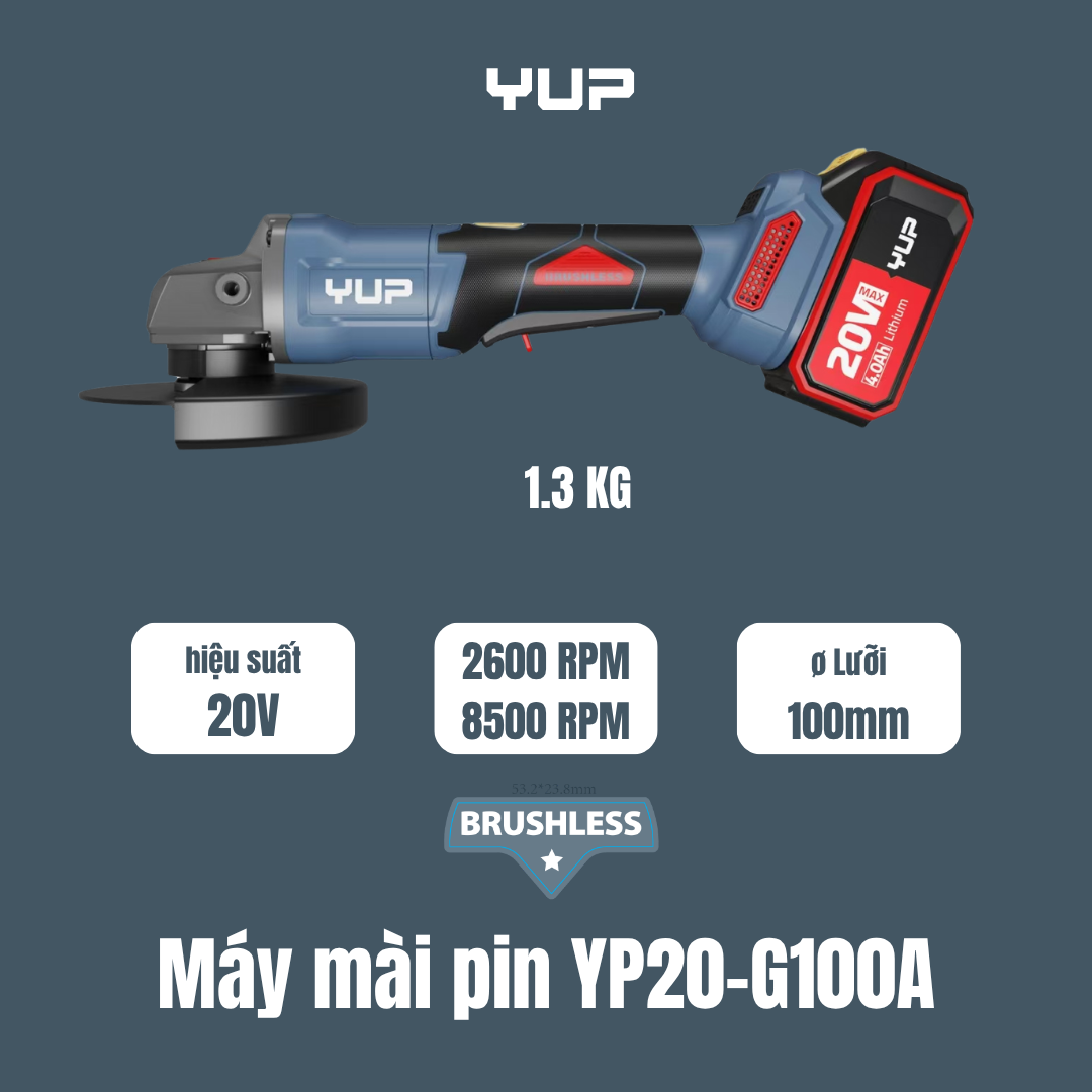 Máy Mài Góc Dùng Pin 20V YUP YP20 G100A 100mm Chính Hãng, Bảo Hành 12 Tháng
