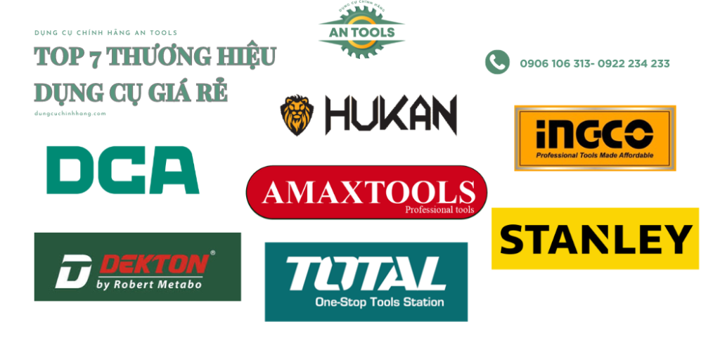 Top 7 Thương Hiệu Dụng Cụ Giá Rẻ Uy Tín Bạn Nên Mua