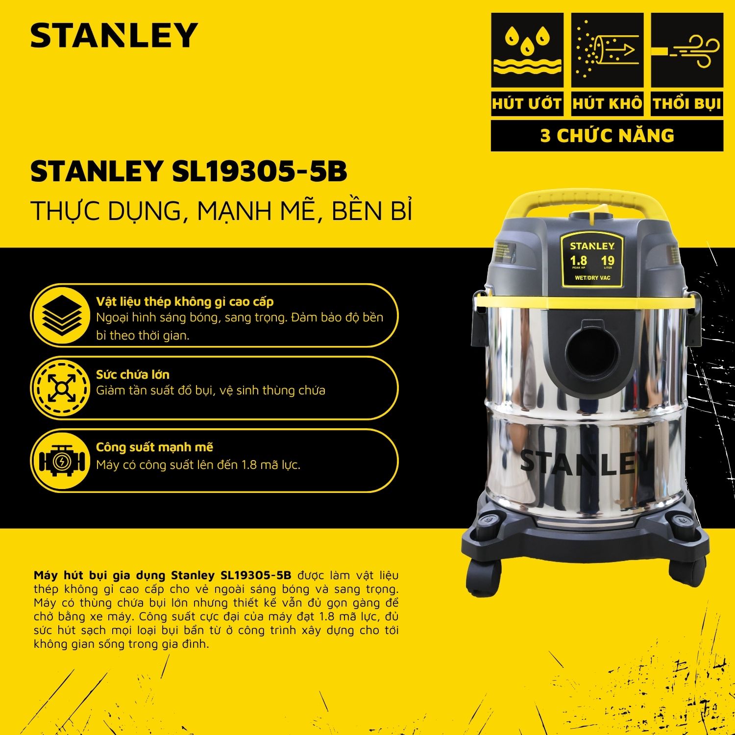 Máy Hút Bụi 3 Chức Năng Stanley SL19305-5B Dung Tích 19 Lít