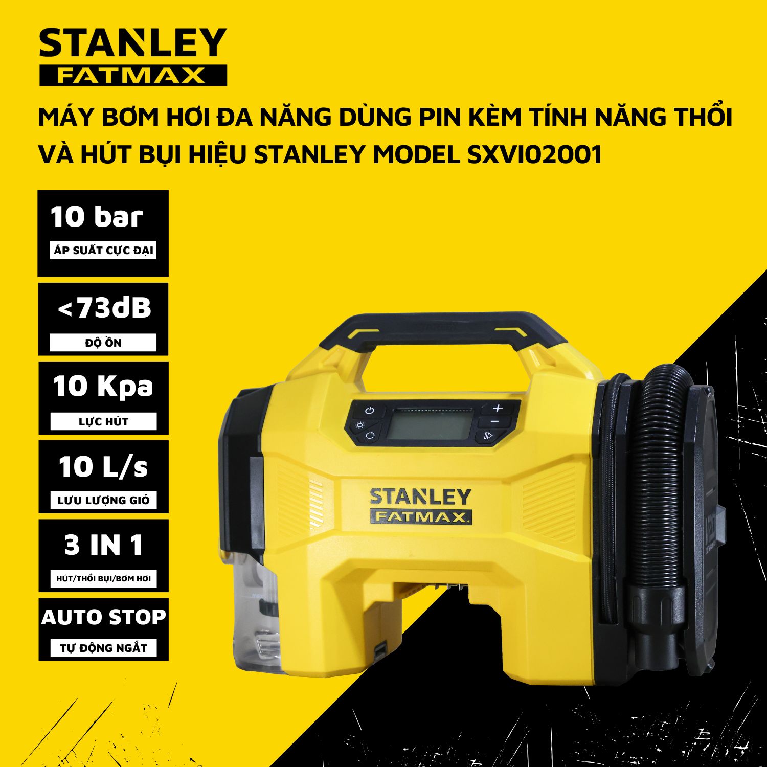Máy Bơm Hơi 3 Trong 1 Dùng Pin Kèm Tính Năng Thổi Và Hút Bụi STANLEY SXVI02001